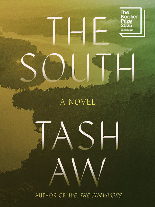 Title details for The South by Tash Aw - Available